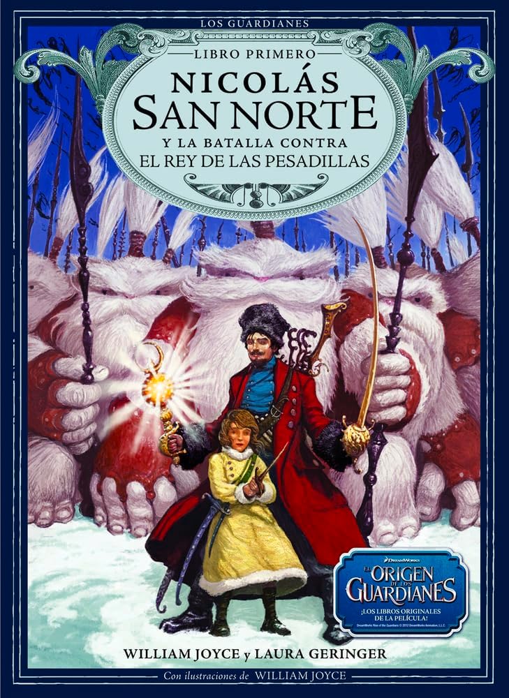 Nicolás San Norte y la batalla contra el Rey de las Pesadillas (1) (Los Guardianes) (Spanish Edition) by Laura Geringer