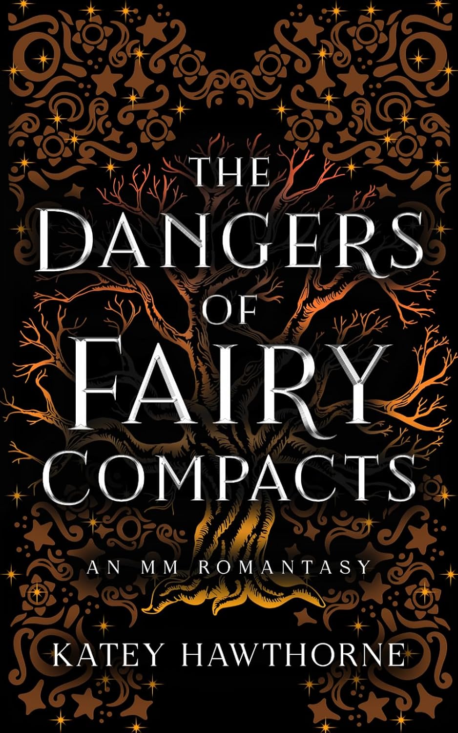 The Dangers of Fairy Compacts: An MM Romantasy by Katey Hawthorne