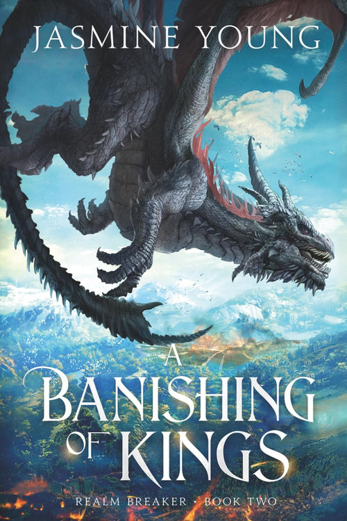 A Banishing of Kings: A Dragon Rider Fantasy (Realm Breaker) by Jasmine Young