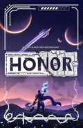 Honor: A Sci-Fi & Fantasy Anthology by Z.S. Diamanti