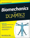 Biomechanics For Dummies (For Dummies Series) by Steve McCaw