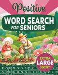 Positive Word Search for Seniors: Extra Large Print Relaxing Anti-Eye Strain Word Find Puzzles by Misty A. Padillo