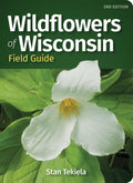 Wildflowers of Wisconsin Field Guide (Wildflower Identification Guides) by Stan Tekiela