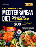 Easy & Delicious Mediterranean Diet Cookbook for Beginners (The Ultimate Wellness Cookbook Collection by Oscar Norris) by Oscar Norris