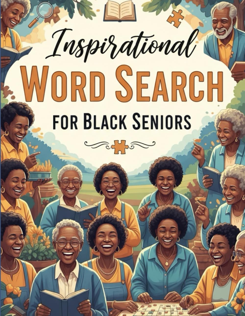 Inspirational Word Search for Black seniors: Beautiful Black Seniors Word Search - An African American Puzzle Book for Seniors, Adults, Womens, and Teens,Positive Affirmations by Dani Carrasco
