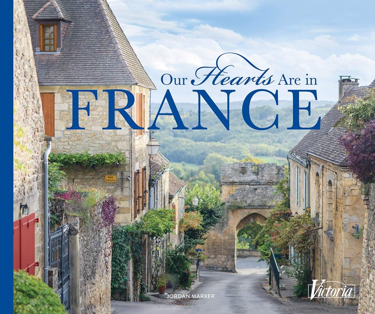 Our Hearts Are in France (The Our Hearts Collection, 2) by Jordan Marxer