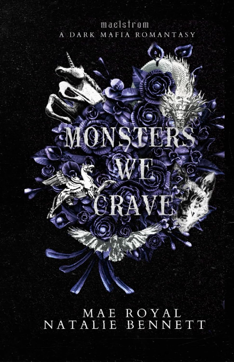 Monsters we Crave: A Dark Mafia Romantasy (Maelstrom) by Natalie Bennett