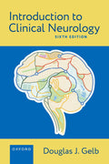 Introduction to Clinical Neurology by Douglas J. Gelb