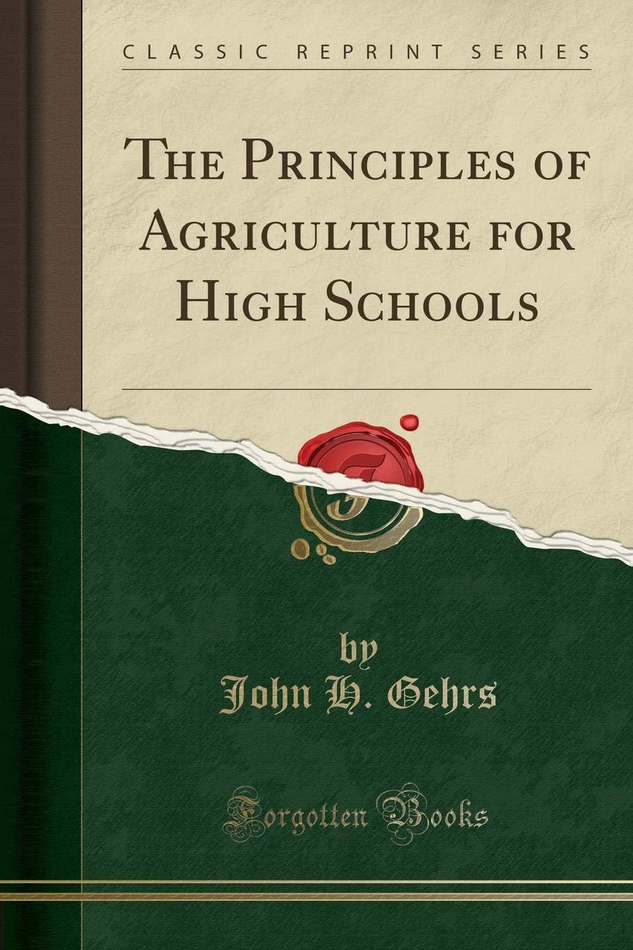The Principles of Agriculture for High Schools by Unknown