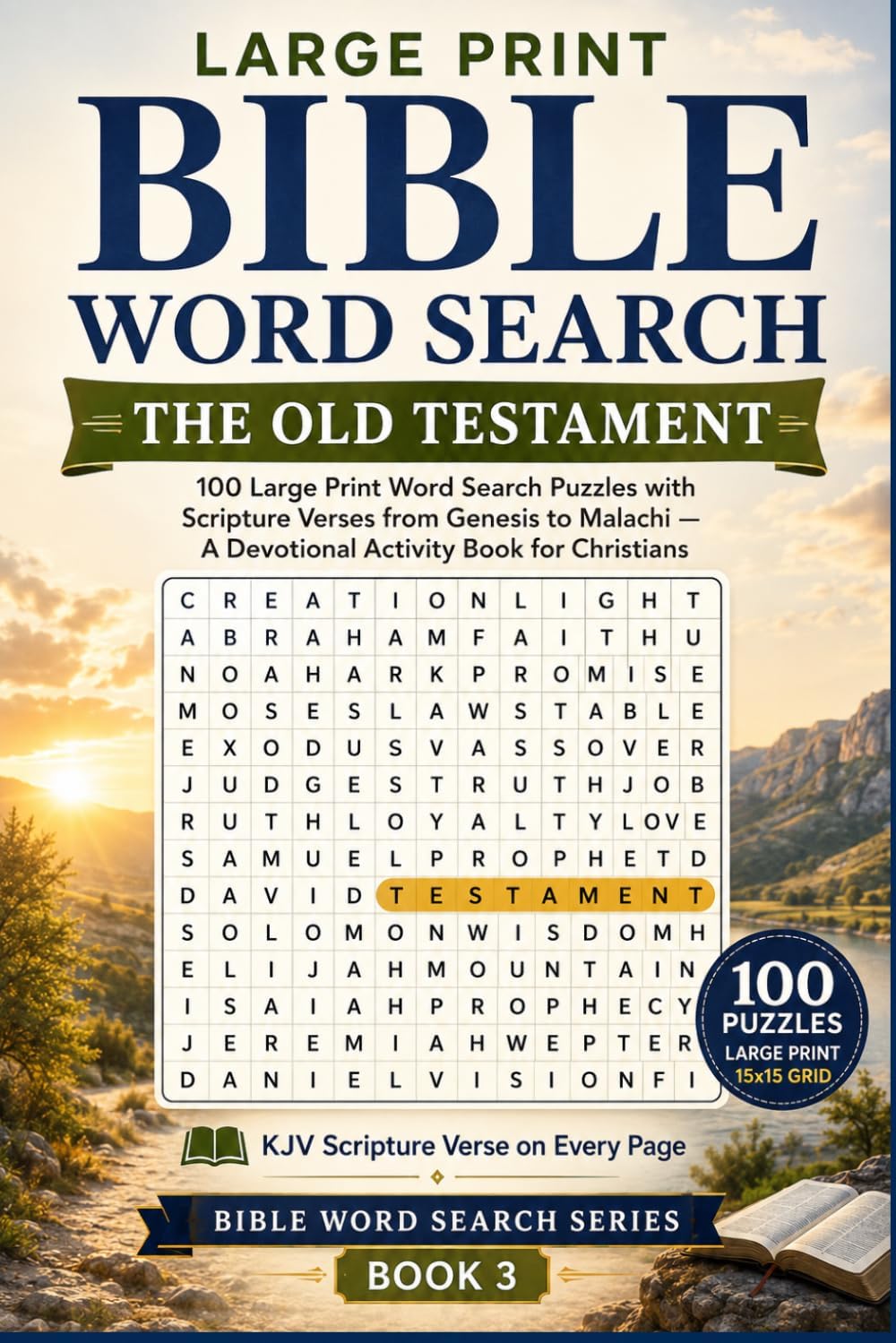 Large Print Bible Word Search: The Old Testament: 100 Large Print Word Search Puzzles with Scripture Verses from Genesis to Malachi — A Devotional ... for Christians (Bible Word Search Series) by Lucas E.
