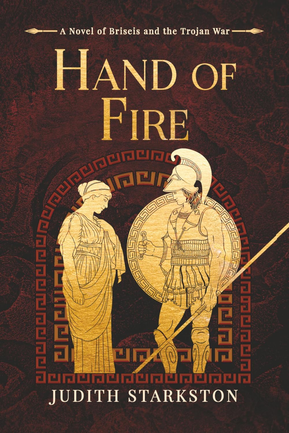 Hand of Fire: A Novel of Briseis and the Trojan War (Trojan Threads) by Judith Starkston