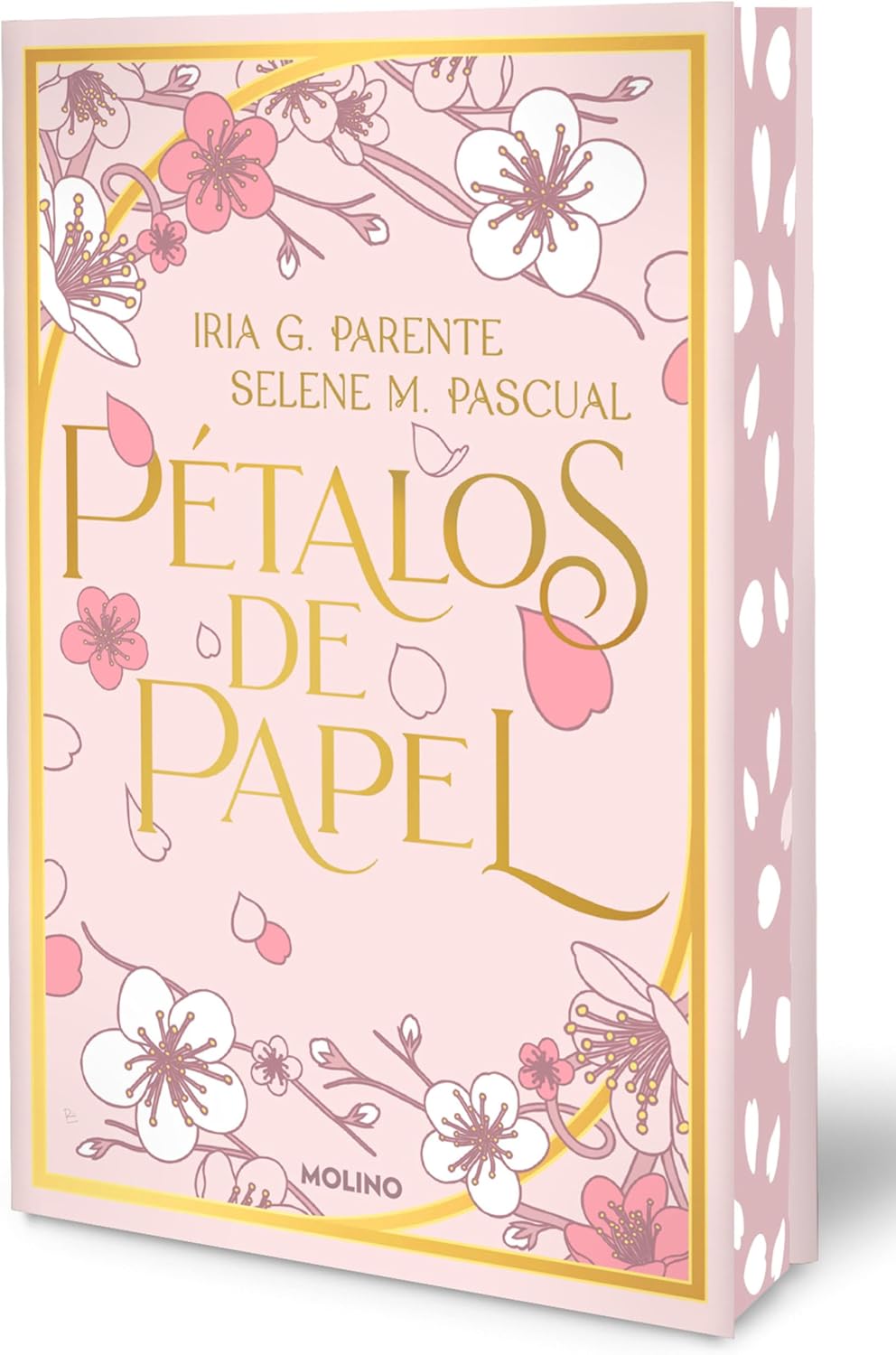 Pétalos de papel (Edición limitada, cantos pintados) / Paper Petals (Limited Edition, Sprayed Edges) (Spanish Edition) by IRIA G. PARENTE