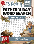 Relaxing Father’s Day Word Search for Adults: Large Print Word Puzzles for Stress Relief and Quiet Downtime (Word Find Books For Adults) by TG Edition