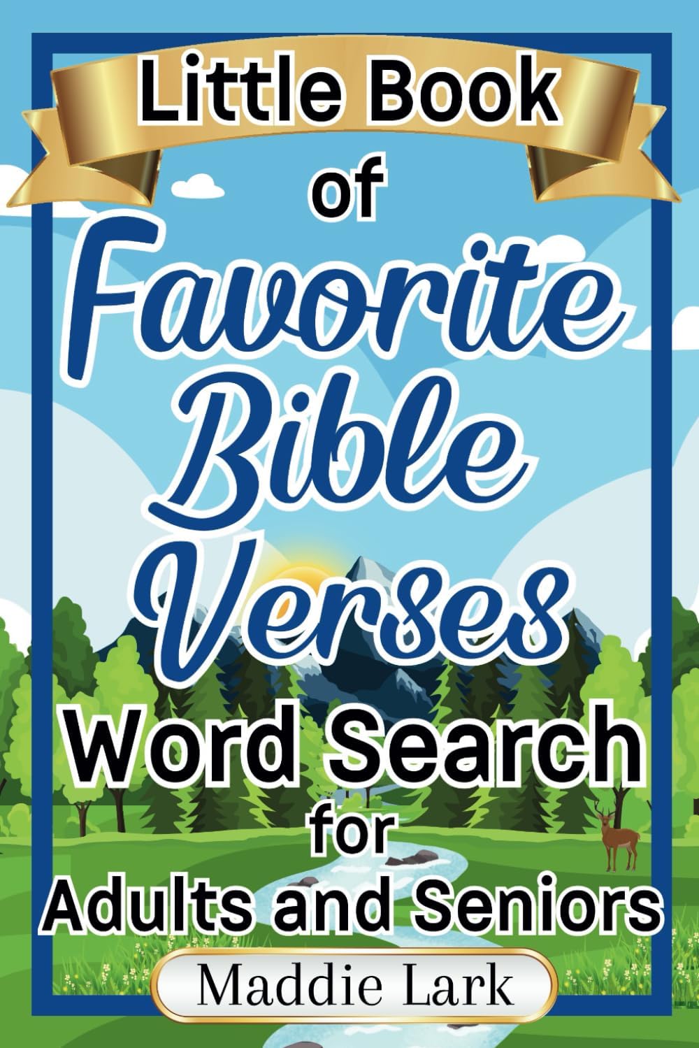 Little Book of Favorite Bible Verses Word Search for Adults and Seniors: An Inspirational Religious Word Find Puzzle Activity for Christians (Little Books Word Search Collection for Adults) by Maddie Lark