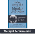 Loving Someone with Bipolar Disorder: Understanding and Helping Your Partner (The New Harbinger Loving Someone Series) by Julie A. Fast