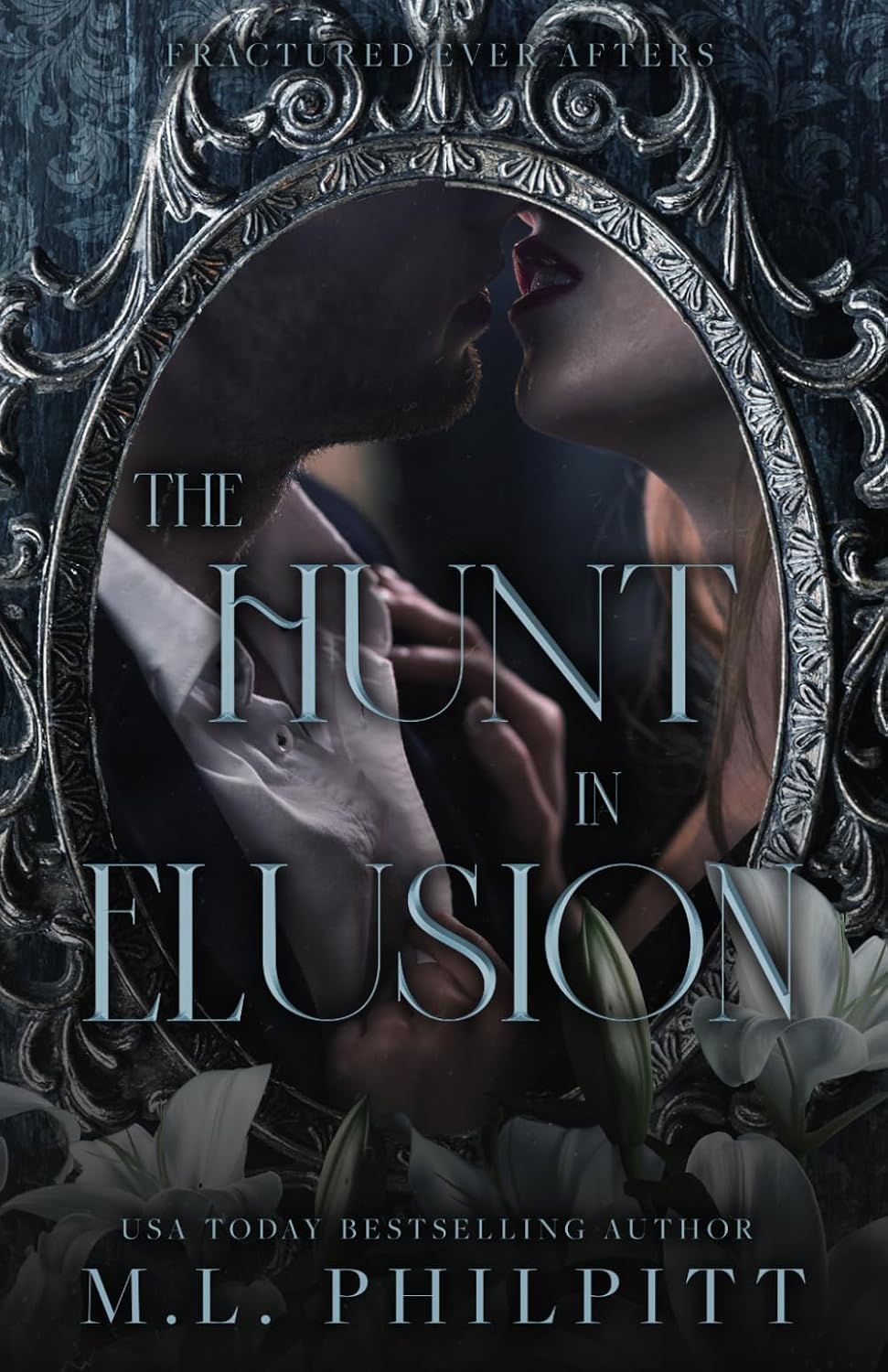 The Hunt in Elusion: A Cinderella Mafia Romance (Fractured Ever Afters) by M.L. Philpitt