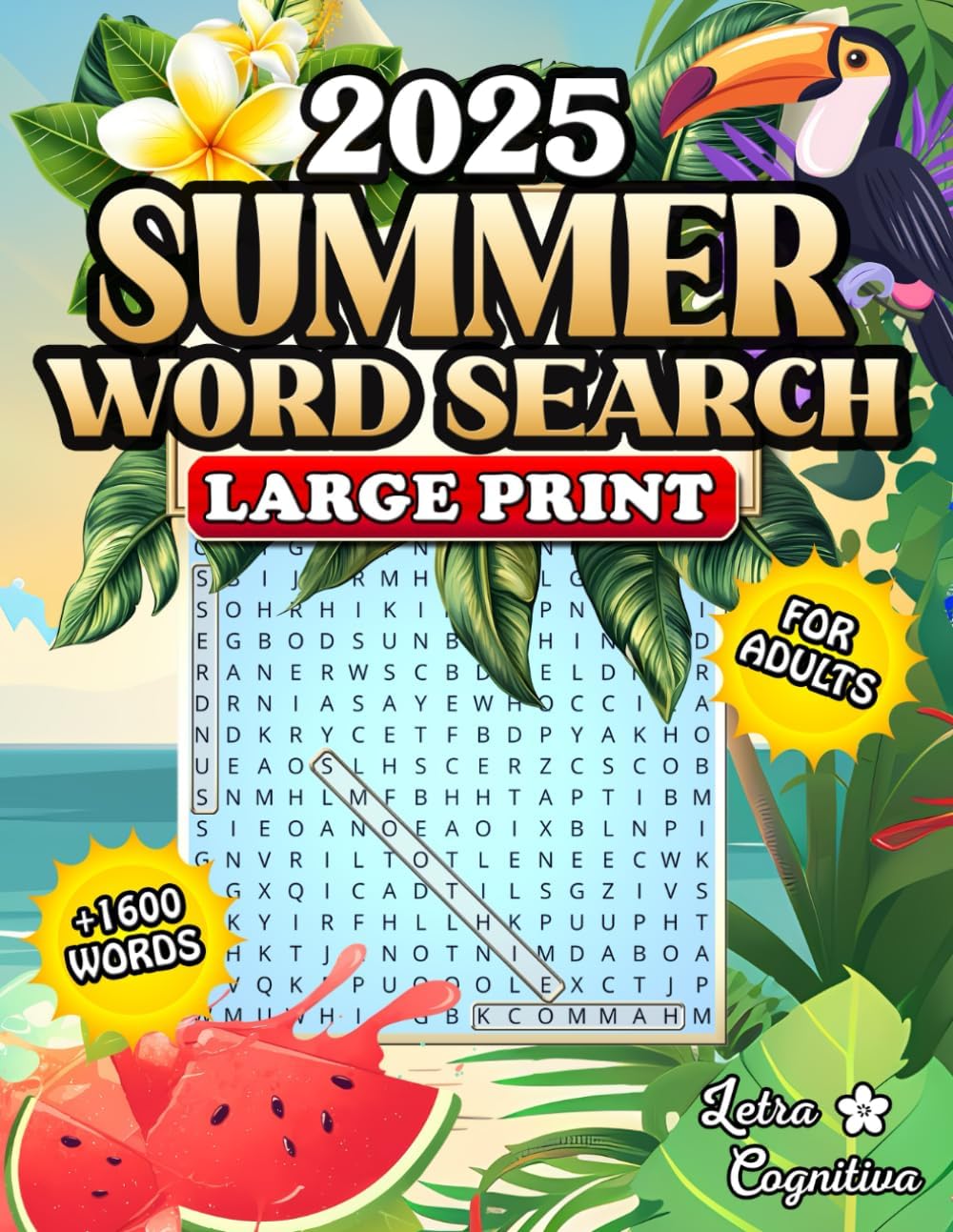 Summer Word Search Large Print: Puzzle Book Featuring 80+ Puzzles and 1600+ Words | An Anxiety Relief Word Search for Adults and Seniors by Letra Cognitiva