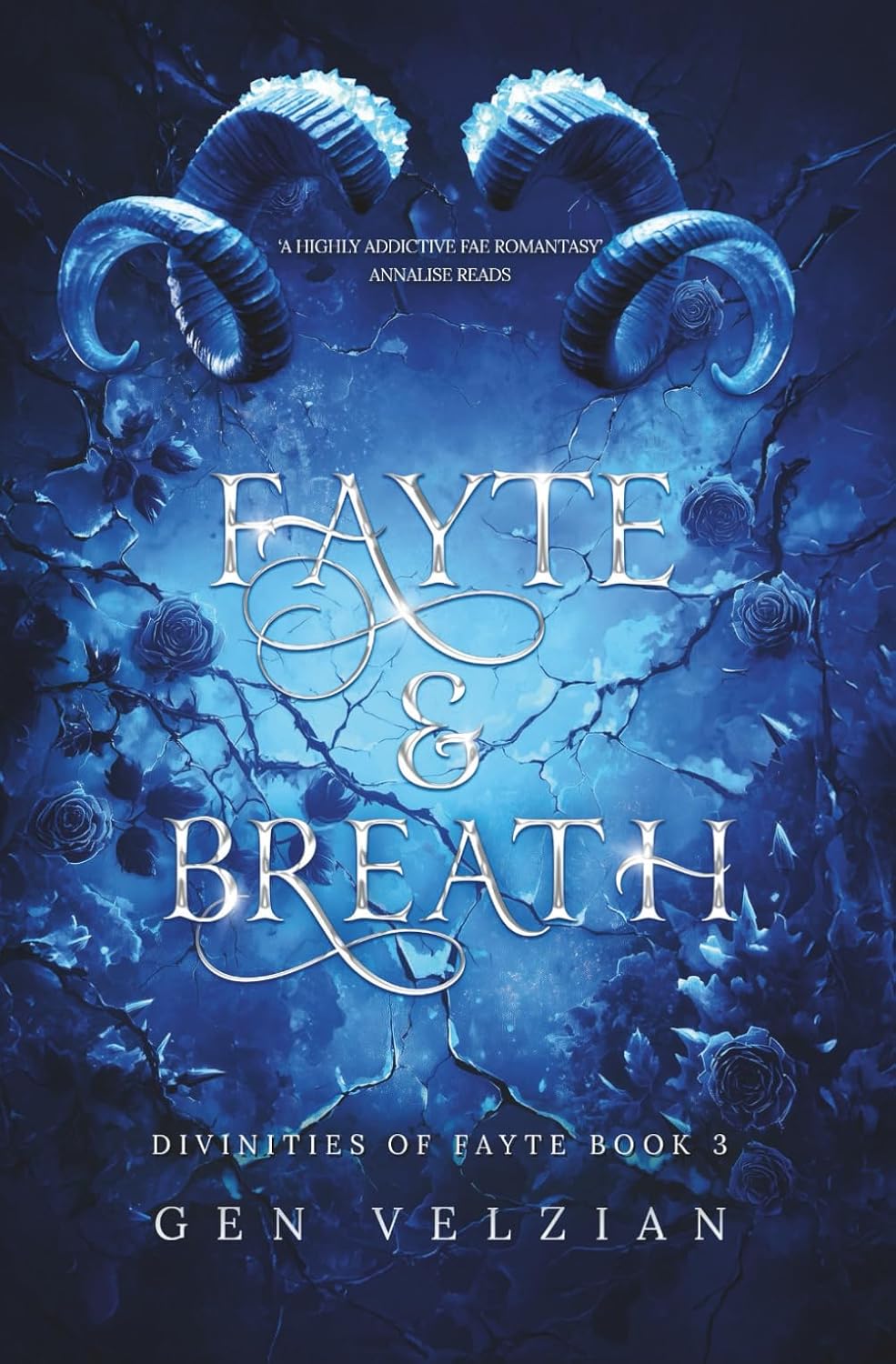 Fayte & Breath: the MUST READ romantasy BookTok sensation and third book in the Divinities of Fayte series by Gen Velzian