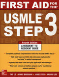 First Aid for the USMLE Step 3, Fourth Edition by Tao Le