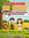 La Creación de Dios: Un lindo y sencillo libro cristiano de colorear para niños basado en Génesis 1 (Spanish Edition) by Gisselle Cruz