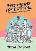 Free Plants for Everyone by David The Good