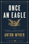Once an Eagle: A Classic Novel of Leadership and Valor in Military History (Harperperennial Modern Classics) by Anton Myrer