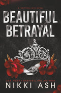 Beautiful Betrayal: a forced marriage, enemies to lovers, dark romance (Tempting Love) by Nikki Ash