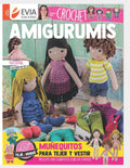 AMIGURUMIS CROCHET: muñequitos para tejer y vestir (TEJIDO AMIGURUMI) (Spanish Edition) by EVIA EDICIONES