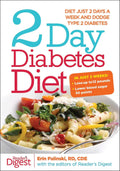 2-Day Diabetes Diet: Diet Just 2 Days a Week and Dodge Type 2 Diabetes by Erin Palinski