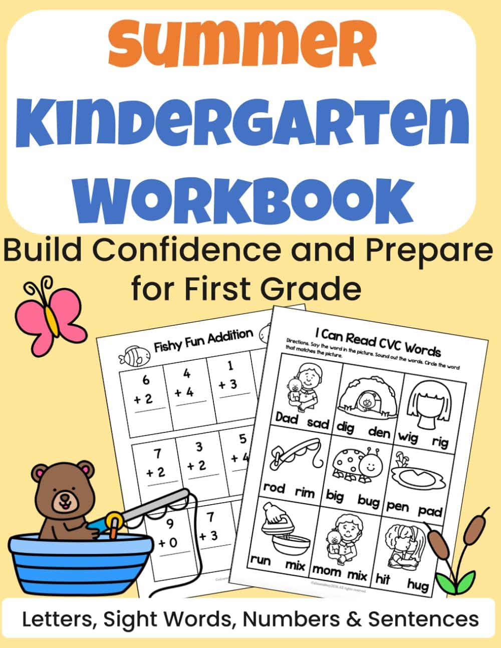 Kindergarten Summer Review Workbook: Fun Pond-Themed Activities for Letters, Sight Words, CVC Words, Numbers & Simple Sentences: A 6-Week Learning ... Build Confidence and Prepare for First Grade by Alisa Mabray
