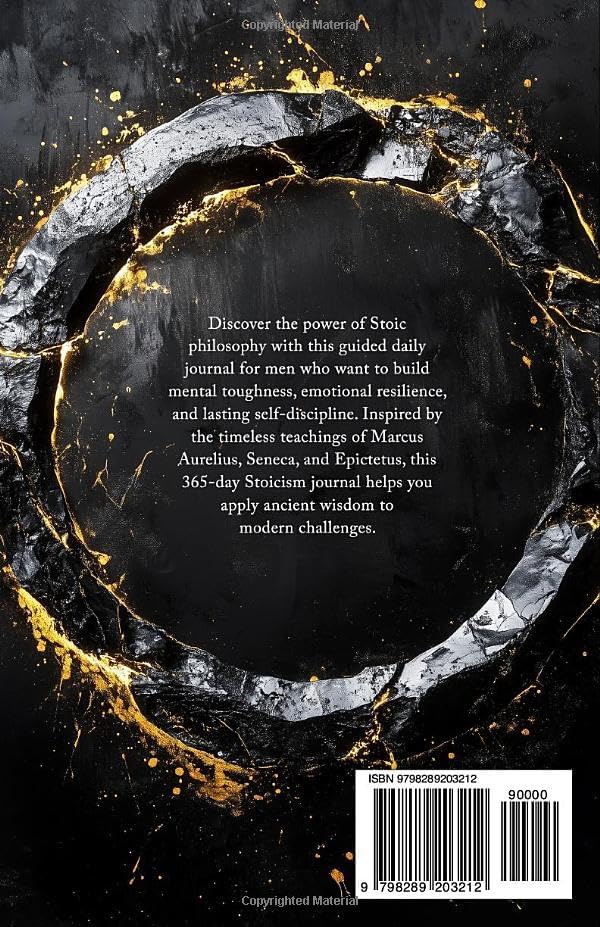 Stoicism: The Essential Journal for Self Development and Emotional Intelligence Mastery: 365 Daily Lessons for Mental Toughness and Eliminating Negative Thinking by Marcus J. Steele