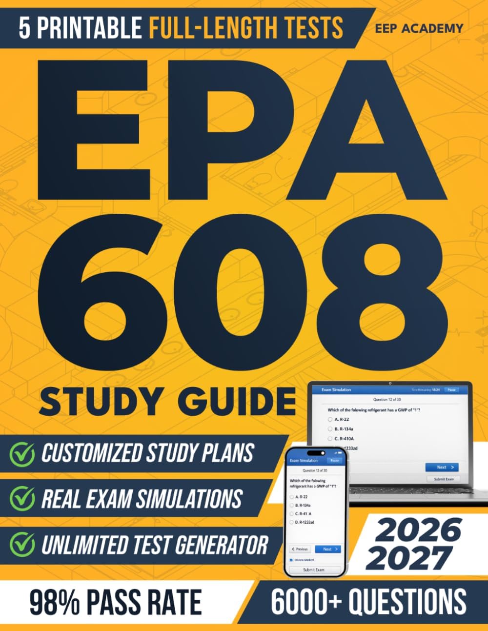 EPA 608 Study Guide: Ace the Exam with Flying Colors and Secure Your HVACR Career | Master Your Test Preparation with a Stress-Free Study Plan, Realistic Exam Simulations and In-Depth Detailed Answer by EEP Academy