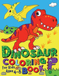 Dinosaur Coloring Book: For Kids ages 4-8 (Silly Bear Coloring Books) by Silly Bear