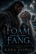 Foam & Fang: Book One of The Wavebound Chronicles by Kára Svipul