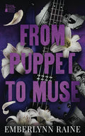 From Puppet to Muse: Childhood Friends to Enemies to Lovers Romance (Four Foxes) by Emberlynn Raine