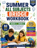 SUMMER ALL SUBJECTS BRIDGE WORKBOOK Grade 4 to 5: Complete Summer Learning Program with Math, Reading, Writing, Science, Social Studies, STEM Challenges, Progress Tracking, and Practice Questions by Sylvester O Kelvin