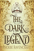 The Dark Legend: A Sapphic Romantasy Novel (Shadows Over Alfar) by Phoebe Ravencraft