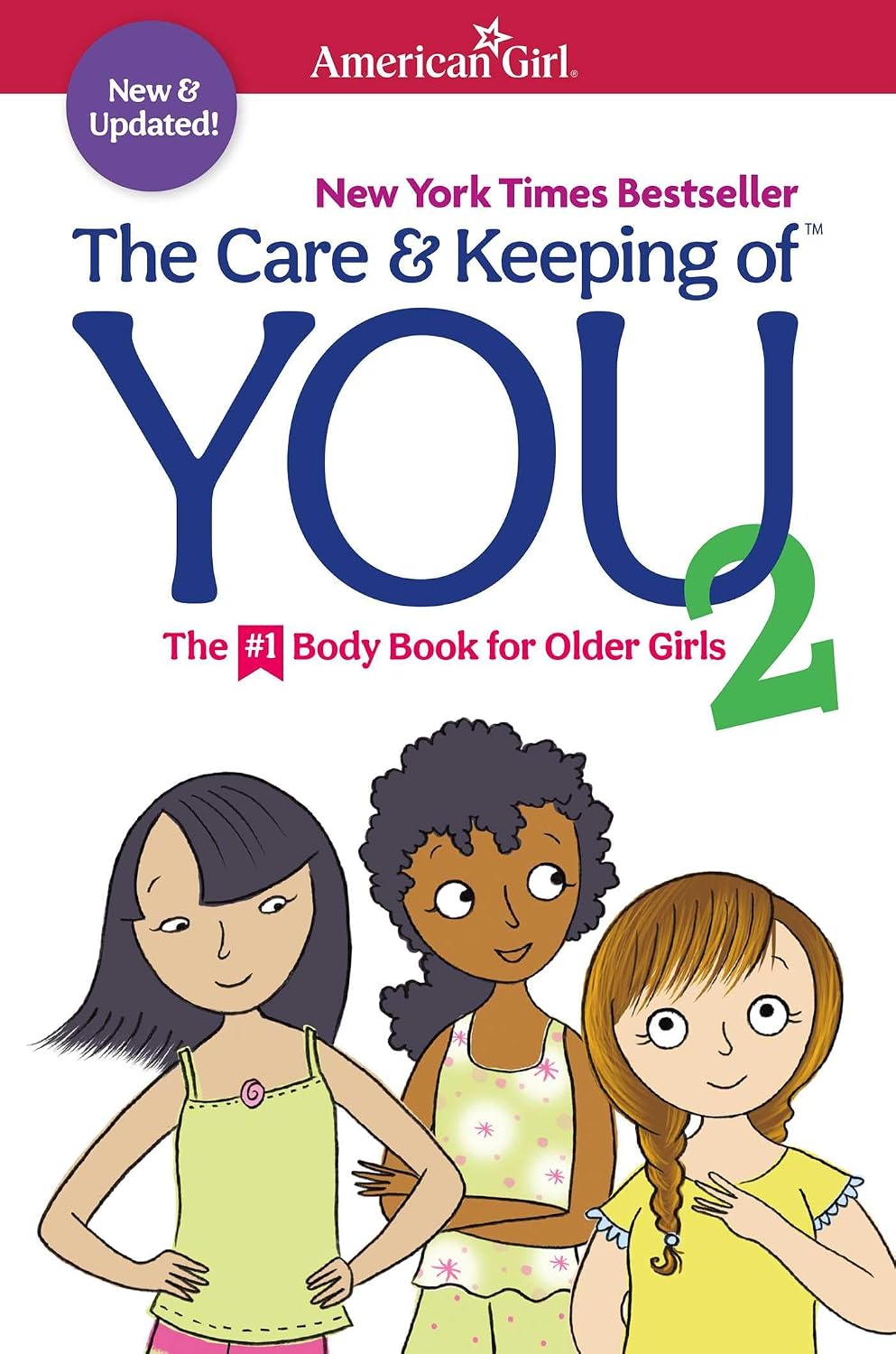 The Care and Keeping of You 2 (American Girl® Wellbeing) by Dr. Cara Natterson
