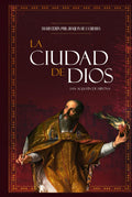 La Ciudad de Dios (Spanish Edition) by San Agustín de Hipona