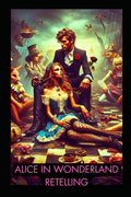 A Dark Fairy Tale Retelling of Alice in Wonderland: Gritty, Romance Retelling of Alice's Adventures in Wonderland by Sheila Crowe