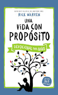 Una vida con propósito - Devocional para niños (The Purpose Driven Life) (Spanish Edition) by Rick Warren