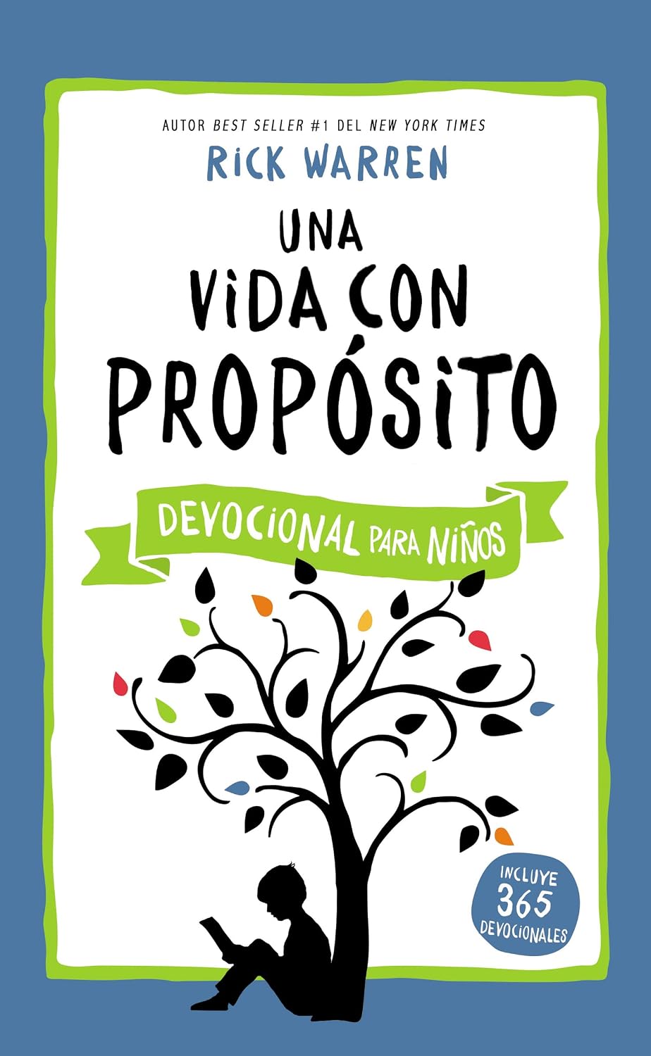 Una vida con propósito - Devocional para niños (The Purpose Driven Life) (Spanish Edition) by Rick Warren
