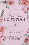 Trusting God's Plan 90 Day Devotional by Carolyn Larsen