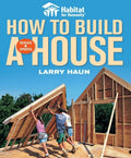 Habitat for Humanity: How to Build a House: Revised and Updated by Angela C. Johnson