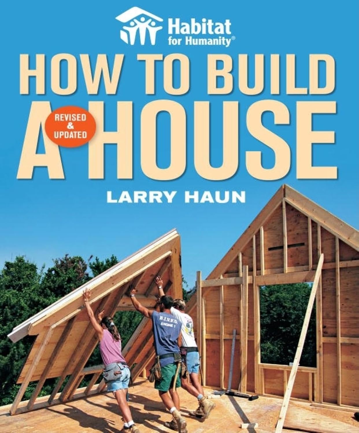 Habitat for Humanity: How to Build a House: Revised and Updated by Angela C. Johnson