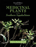 Medicinal Plants of the Southern Appalachians Second Edition by Patricia Kyritsi Howell