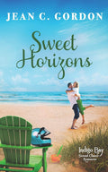 Sweet Horizons (Indigo Bay Second Chance Romances) by Jean C. Gordon