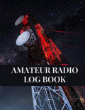 Amateur Radio Log Book: Logbook For Amateur Radio Operator by ELYAKI Bookworm