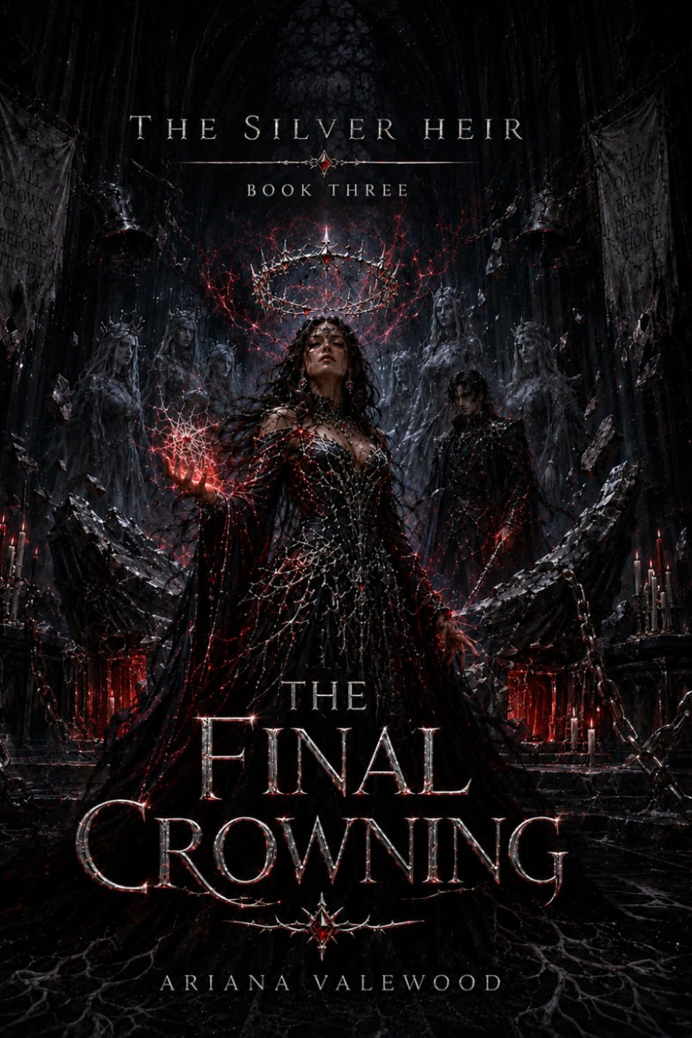 The Final Crowning: A Dark Royal Romantasy of Cursed Crown Magic, Forbidden Love, Forgotten Queens, and a Hidden Heir’s Final Claim (The Silver Heir) by Ariana Valewood