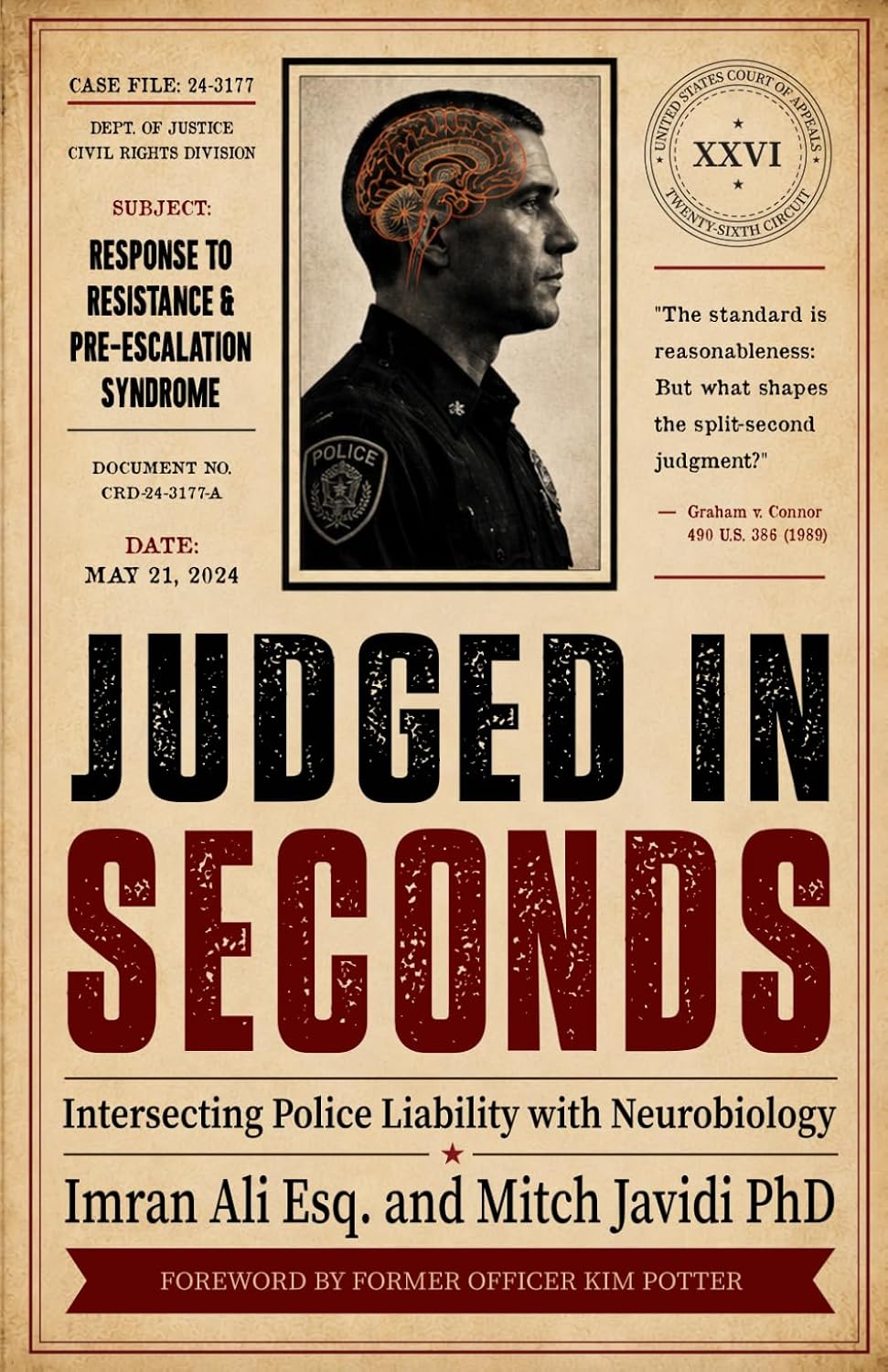 JUDGED IN SECONDS: Intersecting Police Liability with Neurobiology by Imran Ali Esq.
